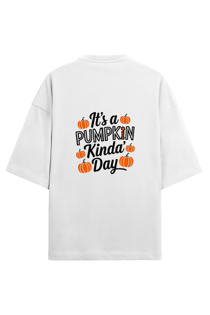 It's Pumpkin Kinda Day Regular Classic Oversized T-shirt