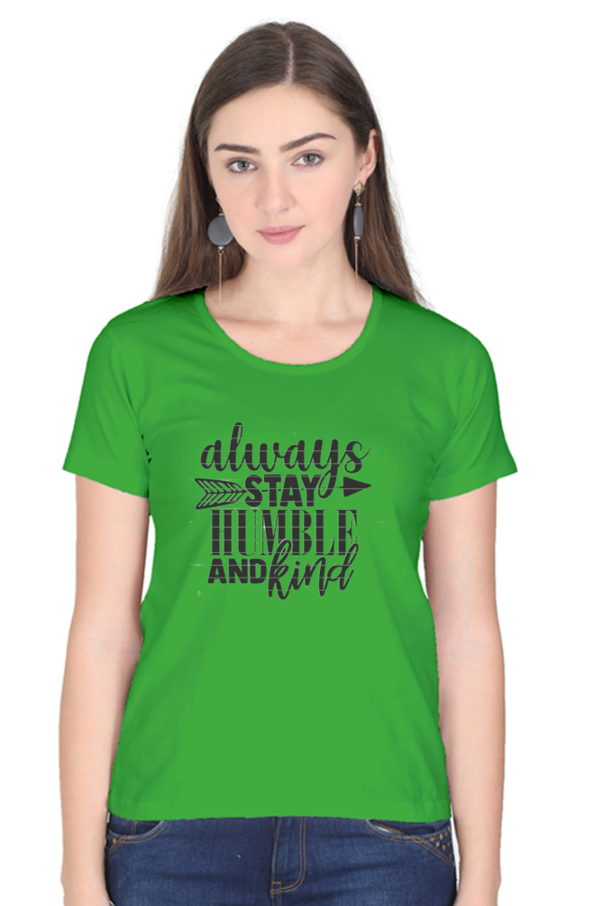 Always stay humble and kind
