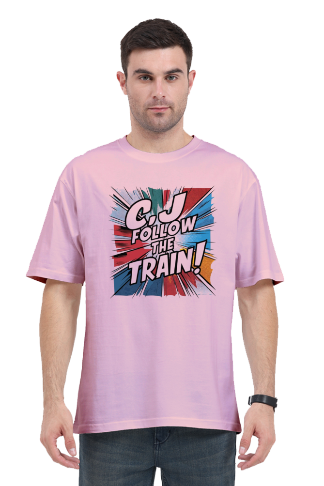 C'J Follow The Train Regular Unisex Classic Oversized T-shirt