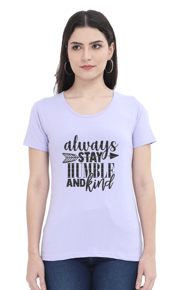 Always stay humble and kind