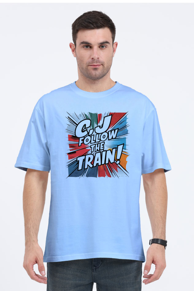C'J Follow The Train Regular Unisex Classic Oversized T-shirt