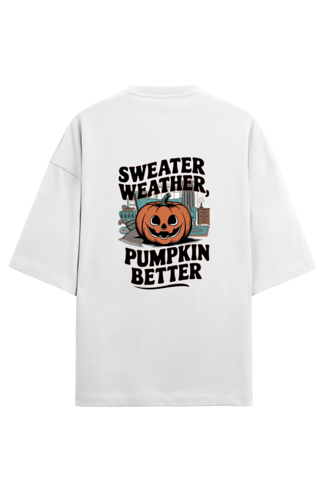 Sweater Weather Pumpkin Better Oversized Terry Regular Classic T-Shirt