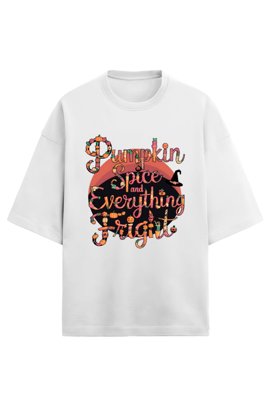 Pumpkin Spice And Everything Fright Oversized Regular T-Shirt