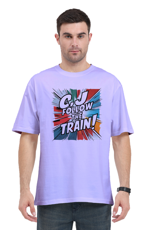 C'J Follow The Train Regular Unisex Classic Oversized T-shirt