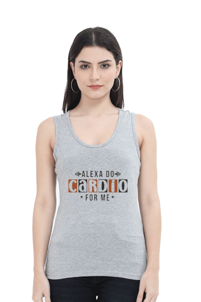 Hey alexa, do Cardio for me - tank top