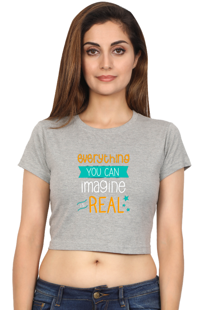 Everything You Can Imagine is Real - Crop Top